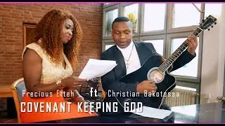 Precious Etteh ft. Christian Bakotessa 