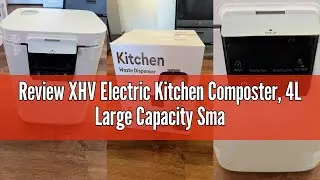 Review XHV Electric Kitchen Composter, 4L Large Capacity Smart Indoor Compost Bin with Timer Display