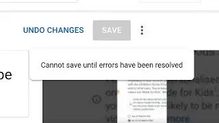 Cannot save until errors have been resolved YouTube Studio Error. YT studio error. yt studio problem