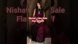 Nishat lilen sale flat 50%off/Nishat Linen season end sale flat 50%off @LadiesFashionwithAZ