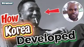 Trailer - Ep. 009, Socrates Luseka - Korean Int. Trade Expert, Chaebols, Gwarosa, Industrialization