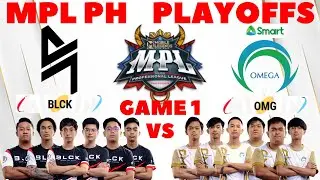[ENG] BLACKLIST (BLCK) VS OMEGA (OMG) MPL PH SEASON 11 PLAYOFFS GAME 1