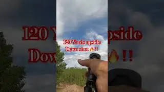 120 Yards Upside Down shooting The Watchtower Apache 2011/1911 Ican I do it 🎯🙏🔥‼️