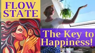 How to ACHIEVE Flow State and Why it's Great for ARTISTS!