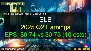 SLB (SLB|$47.0B) - 2025 Q2 Earnings Analysis