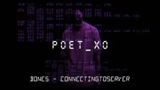 Bones - ConnectingToServer
