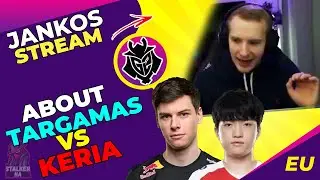 G2 Jankos Compares G2 Targamas and T1 Keria 🤔
