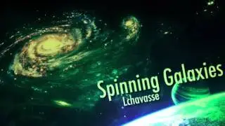Lchavasse - Spinning Galaxies