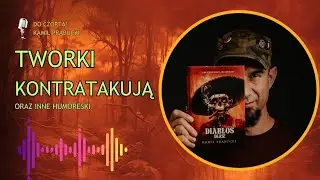 Tworki kontratakują. Oraz inne humoreski. 
