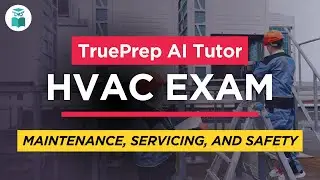HVAC Practice Test Prep #10 | Maintenance, Servicing, and Safety
