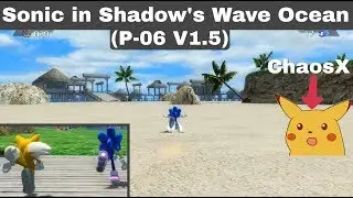 Sonic 06 PC (P-06 V1.5) - Sonic in Shadow's Section of Wave Ocean