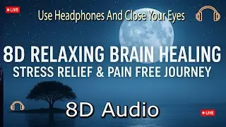 8D Brain Massage Sleep Therapy &ndash; Healing Sounds for Rest & Recovery (24/7 Live)