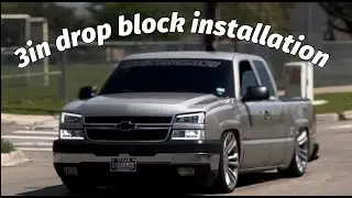INSTALLING LOWERING BLOCKS!! SILVERADO GETS LOW
