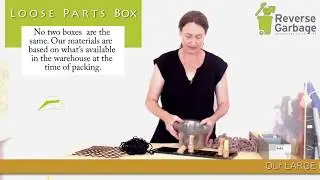 Reverse Garbage Queensland's unboxing of our Loose Parts box!