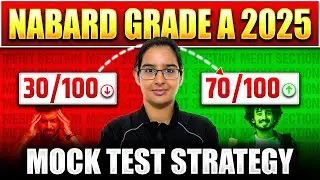 What is the Best Strategy to Attempt Mock Test for NABARD Grade A 2025 ?
