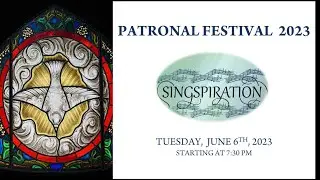 Patronal Festival: Singspiration