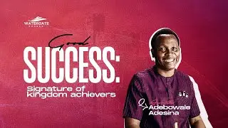 GOOD SUCCESS: SIGNATURE OF KINGDOM ACHIEVERS (PART2) - APOSTLE ADEBOWALE ADESINA || JANUARY 18, 2026
