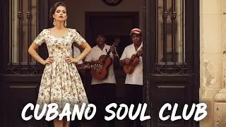 Son Cubano Playlist 🌙 Elegant Son Cubano & Romantic Jazz Lounge Vol.55