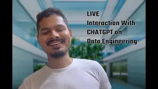 LIVE Interaction with ChatGPT on Data Engineering Topics