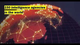 150 intelligence agencies locations worldwide