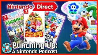Nintendo's June Direct Was Awesome - Our Reactions | Punching Up: A Nintendo Podcast, Episode 4