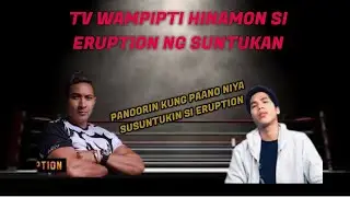 TV WAMPIPTI HINAMON SI ERUPTION NG SUNTUKAN I