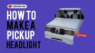 How to make a bolero pickup headlight