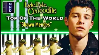 Shawn Mendes - Top Of The World - Piano Tutorial (From the Lyle, Lyle, Crocodile)