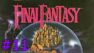 Final Fantasy NES 100% Comprehensive Walkthrough (#11) - The Cardia Islands & the Castle of Ordeal