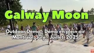 Galway Moon Line Dance (Outdoor Demo / D&eacute;mo en plein air / July - Juillet 2025 Montr&eacute;al)