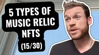 The 5 Types of Music Relic NFTs (Day 15/30)