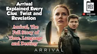Arrival Explained: Time, Language and the Power to Change Destiny #arrival #arrivalmovie #timeloop 