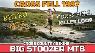 RETRO MTB. Cross Fell - KILLER LOOP. North Pennines. Pennine Way mtb. 1997.