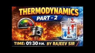 THERMODYNAMICS PART 2 FOR CLASS 11th#live #exam#class11th