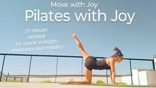 Pilates with Joy - 20 minute workout for strength, endurance and mobility #pilates #20minworkout