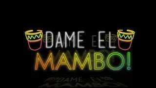 Los Amigos Invisibles - Dame el mambo (Lyric Video)