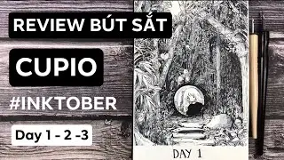 [ Inktober ] Review bút sắt Cupio | Inktober 2019 day 1, 2, 3 | Lobeo Art