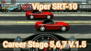 Drag Racing:tune car Viper SRT-10 for 3 Career Stage(Level 5,6,7) V.1.5