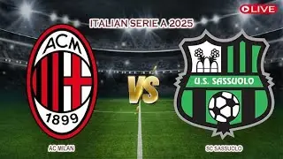 🔴Live AC Milan Vs SC Sassuolo | Italian Serie A 2025 | Live Score