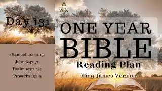 Day 131 of 365 Bible Reading Plan | KJV Holy Bible Audio - Calm and Soothing Male Voice Narration