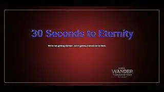30 Seconds To Eternity