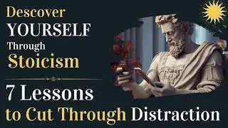 Use Stoic Wisdom to Overcome Modern Distraction