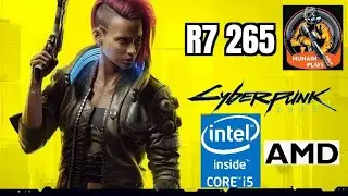 Cyberpunk 2077 | r9 265 2gb i5 9400f