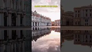 Largest Museum In The World | The Hermitage Museum #youtubeshorts #shorts #shortsfeed
