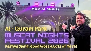 Muscat Nights 2026 At Al Quram Park Muscat | Fareed Ayaz Qawali Night At Muscat Nights