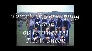 Touwtrek vereniging Sneek op tournee (4) T.T.V. Sneek ca. 1980.
