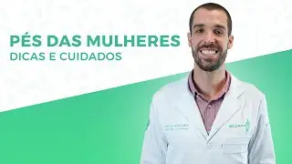 P&Eacute;S FEMININOS: DICAS E CUIDADOS
