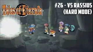 Tales of Destiny II / Eternia #26 - VS Rassius (Hard Mode)