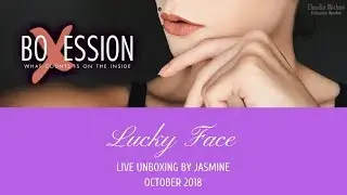 Luckyface unboxing by Jasmine for BoXession October 2018