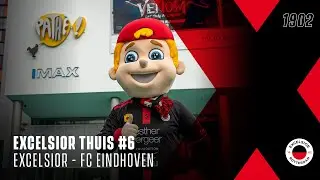 📺 𝗘𝘅𝗰𝗲𝗹𝘀𝗶𝗼𝗿 𝗧𝗵𝘂𝗶𝘀 #𝟲 | Op naar Excelsior - FC Eindhoven